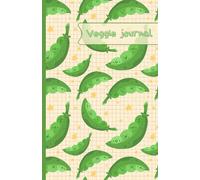 Veggie journal : carnet haricots verts: Cahier de notes haricots | 100 pages, 13x20 cm