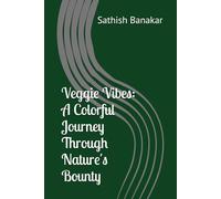 Veggie Vibes: A Colorful Journey Through Nature's Bounty