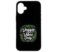 Veggie Vibes Only Plant Based Vegetarian Vegan Lifestyle Carcasa para iPhone 16 Plus