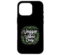 Veggie Vibes Only Plant Based Vegetarian Vegan Lifestyle Carcasa para iPhone 16 Pro