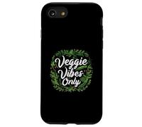 Veggie Vibes Only Plant Based Vegetarian Vegan Lifestyle Carcasa para iPhone SE (2020) / 7/8