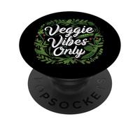 Veggie Vibes Only Plant Based Vegetarian Vegan Lifestyle PopSockets PopGrip Adhesivo