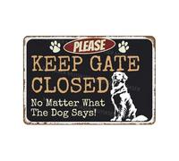 VEGlkj Letrero de aluminio con texto en inglés "Please Keep Gate Closed No Matter What The Dog Says Husky" para puerta de puerta, decoración de pared del hogar, 20 x 30 cm