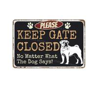VEGlkj Letrero de aluminio con texto en inglés "Please Keep Gate Closed No Matter What The Dog Says Husky" para puerta de puerta, decoración de pared del hogar, 20 x 30 cm