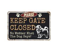 VEGlkj Letrero de aluminio con texto en inglés "Please Keep Gate Closed No Matter What The Dog Says Husky" para puerta de puerta, decoración de pared del hogar, 20 x 30 cm