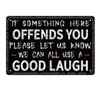 VEGlkj Letreros de estaño retro divertidos de metal con texto en inglés "If Something Here Offends You Please Let Us Know We Can All Use A Good Laugh", letreros vintage divertidos para decoración del