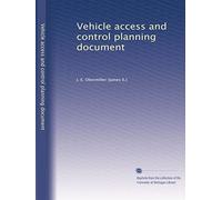 Vehicle access and control planning document