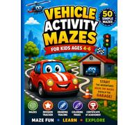 Vehicle Activity Mazes for Kids Ages 4-6: Fun and Easy Maze Activity Book with Tracing, Coloring Pages, Mission Tracker and Certificate (Vehicle Maze Adventure)