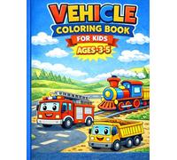 Vehicle Coloring Book for Kids: Big, Simple, and Fun Vehicle Coloring Pages for Kids Ages 3-5