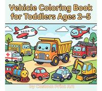 Vehicle Coloring Book for Toddlers Ages 2-5: 40 Big & Easy Coloring Pages for Boys & Girls (Little Hands Coloring Adventures)