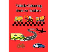 Vehicle Colouring Book for Toddlers