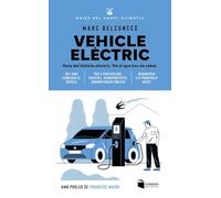Vehicle elèctric: Guia d'ús i compra per a tots els usuaris: 2 (Guies pel canvi climàtic)