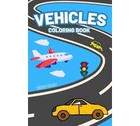 VEHICLE FUN: Children's Coloring Book