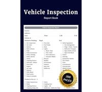 Vehicle Inspection Report Book: Comprehensive Daily Check Report and Simple Checklist for Drivers and Truckers to Track Safety and Maintenance Records