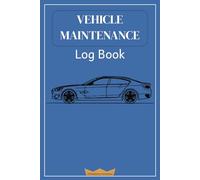 Vehicle Maintenance Log Book: An Essential Tool to Keep Track of Servicing and Repair of Your Car, Truck or Motorcycle (Orange Cover)