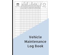 Vehicle Maintenance Log Book: Automotive Service Record Book, Maintenance, Repairs, Fuel, Tires, Milage, Notes - Car Repair Journal - Oil Change Log ... Automobile, Motorbike And Other Vehicles