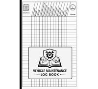 Vehicle Maintenance Log Book Car Repair Journal, Automotive Service Record Book, Oil Change Logbook: Auto Expense Diary & Engine Autolog for Cars, ... | Track Repairs, Services, Mileage & Costs