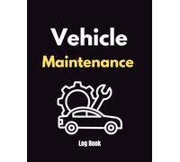 Vehicle Maintenance Log Book: Car Repair, Service & Expense Tracker | Large 8.5" x 11" Size: Keep Track of Oil Changes, Tire Rotations, Brake Service, ... & More - Includes Contact Information Page