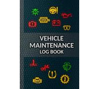 Vehicle Maintenance Log Book: Multi-vehicle Service and Repair Tracker. Record Procedures, Mileage and Expenses. Oil, Filter, Tires, Upgrades. Gift Journal for Car, Truck or Motorcycle Owner