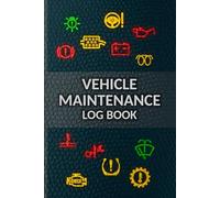 Vehicle Maintenance Log Book: Multi-vehicle Service and Repair Tracker. Record Procedures, Mileage and Expenses. Oil, Filter, Tires, Upgrades. Gift Journal for Car, Truck or Motorcycle Owner
