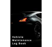 Vehicle Maintenance Log Book - Professional Edition for Mechanics & Car Workshops: Record Repairs, Service Details & Maintenance History - 60 Pre-Formatted Pages for Daily Workshop Use
