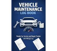Vehicle Maintenance Log Book: Simple Car Service and Repair Tracker with Mileage Log | Automotive History Record for Personal or Business Use | 6x9 Compact Size
