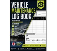 Vehicle Maintenance Log Book UK: Contractor Fleet Maintenance Record Book | Service & Repair Log | Vehicle Maintenance Tracker | Fleet Management Log | Mileage & Cost Record | A4 121 Pages