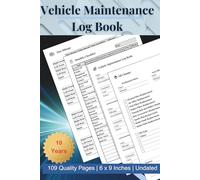 Vehicle Maintenance Log Book: Undated Service and Repair Book for Cars and Trucks, Monthly Checklist, Oil Change & Maintenance Log | 109 Pages, 6x9