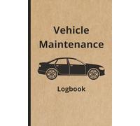 Vehicle Maintenance Logbook | Car Service Record Book | Auto Maintenance Journal | Track Service, Repairs, Mileage, Oil Changes & Expenses for Any Car or SUV
