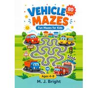 Vehicle Mazes for Kids Ages 4-8: 80 Fun Mazes to Solve and Colour - A Cars and Trucks Activity Book for Boys and Girls