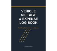 Vehicle Mileage & Expense Log Book: Mileage Tracker for Taxes and Business - Odometer Log, Monthly Summaries & Annual Totals for Self-Employed, Rideshare & Delivery Drivers (6x9)