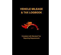 Vehicle Mileage Log Book 2025: Audit-Proof Tracker for Taxes, Business, and Personal Driving | With Annual Odometer Summary, Maintenance Log & Expense Record (IRS & Tax Compliant)