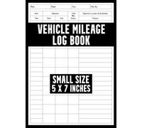 Vehicle Mileage Log Book: Small Miles Tracking Book To Track Mileage for Taxes, Reimbursement And Personal Use - Odometer Record Book for ... Rideshare Drivers, Employees, And More