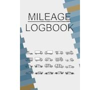 Vehicle Mileage Tracker- Logbook for Tracking Miles for Taxes, Business and Personal Use, 6x9, 100 Pages
