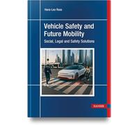 Vehicle Safety and Future Mobility: Social, Legal and Safety Solutions