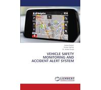 Vehicle Safety Monitoring and Accident Alert System