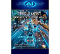 Vehicle Safety Using Artificial Intelligence