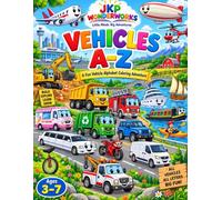 VEHICLES A-Z: A Fun Vehicle Alphabet Coloring Adventure For Ages 3-7 (Little Minds Big Adventures: Alphabet Coloring Series)