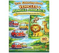 Vehicles and Jungle Animals Coloring Book for Kids Ages 2-5: 2-in-1 Big and Easy Coloring Book for Toddlers and Preschoolers (80 Fun Pages)