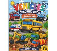 Vehicles Coloring Book for Kids: 31 Cars, Trucks & Heavy Machines to Color
