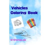 Vehicles Coloring Book for Kids Ages 3-5: 24 Simple and Easy Vehicle Coloring Pages for Toddlers and Preschool Kids