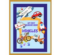 Vehicles Coloring Book for Kids Ages 3-5: Big Simple Designs for Toddlers | Easy Coloring Book