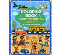Vehicles Coloring Book for Kids: Cute Cars, Trucks, planes and Bikes Fun Coloring Pages for Toddlers and Kids Ages 3-8 | 40 Unique Designs for KDP