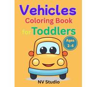 Vehicles Coloring Book for Toddlers: Simple & Fun Cars, Trucks, and Vehicles for Kids Ages 2-4 (Happy Little Hands Coloring Series)