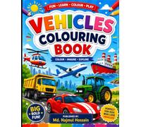 Vehicles Colouring Book for Kids Ages 3-6: Fun and Easy Cars, Trucks, Trains, Airplanes, Helicopters, Boats, Construction Vehicles & More | Large ... Kindergarten, Toddlers, Boys and Girls