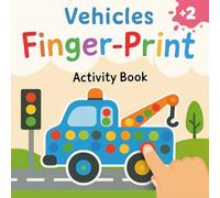 Vehicles Finger-print Activity Book: Easy 50 Finger Painting Designs for Kids Ages +2