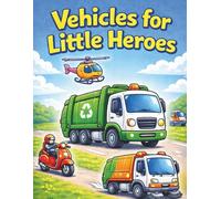 Vehicles for Little Heros
