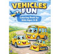 Vehicles Fun: Colouring book for kids ages 3-8