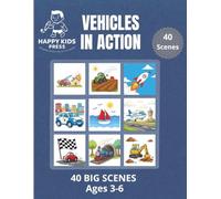 Vehicles in Action Coloring Book for Kids Ages 3-6: 40 Big Fun Coloring Pages with Trucks, Cars, Planes, Boats, Construction Vehicles, Trains & More | ... Book for Toddlers, Preschool Boys & Girls