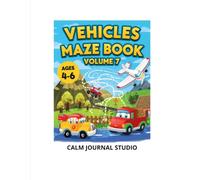Vehicles Maze Book Vol. 7 for Kids Ages 4-6: Fun and Easy Vehicle Mazes for Preschool KIDS.